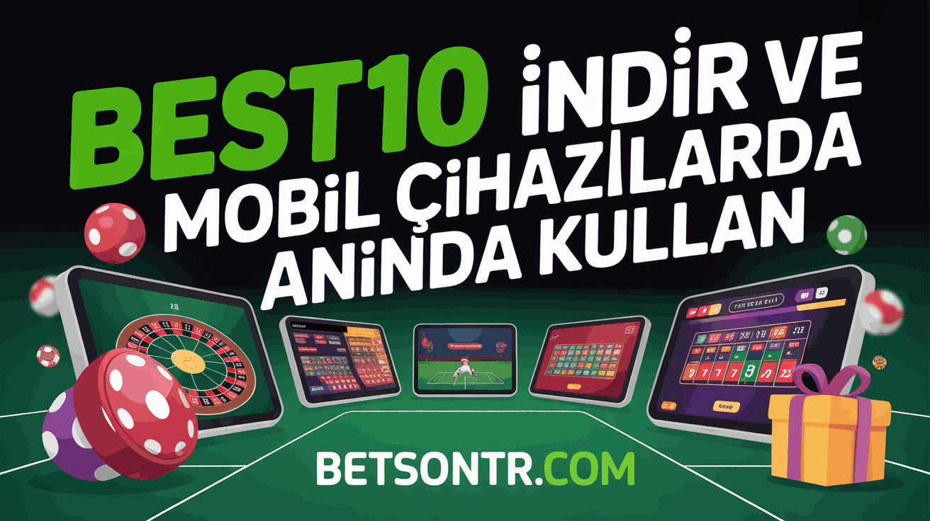 Best10 İndir ve Mobil Cihazlarda Anında Kullan