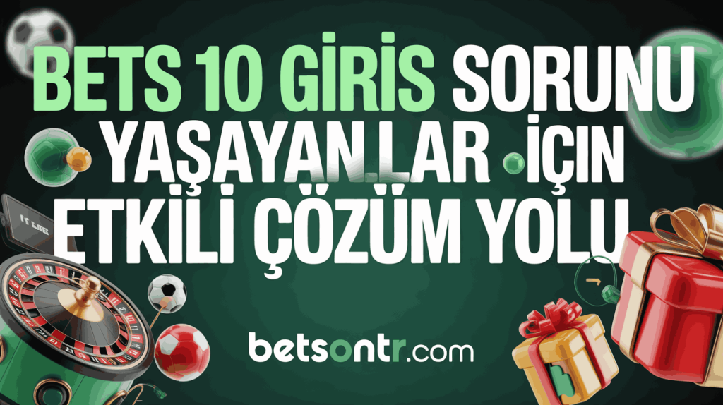 Bets10 Giris